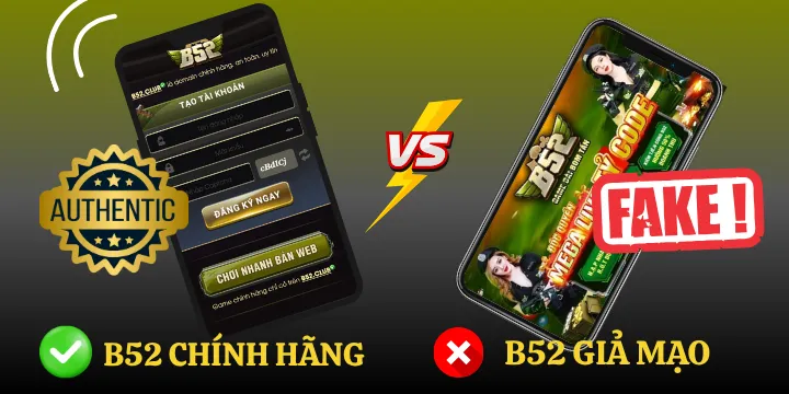Yếu tố quan trọng phân biệt B52 chính hãng và giả mạo